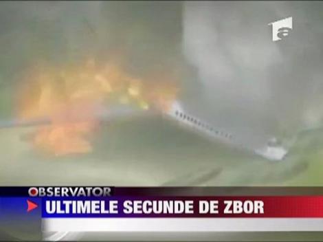 Ultimele secunde de zbor inainte de tragedie