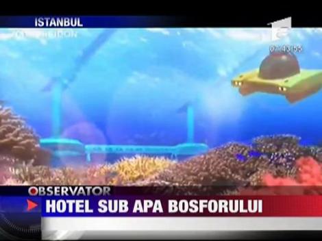Hotel sub apa Bosforului