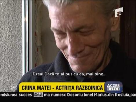 Crina Matei - actrita razboinica