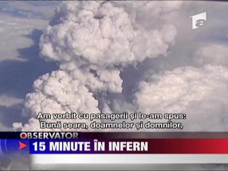 A zburat prin norul vulcanic