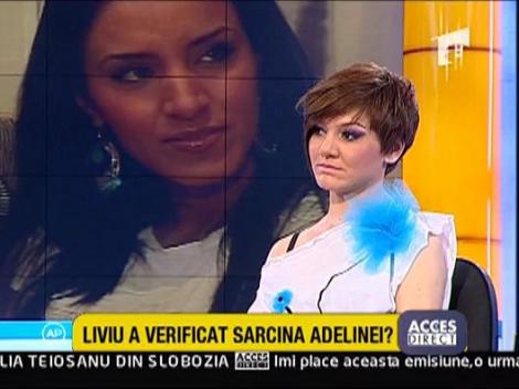 Liviu Varciu a verificat sarcina Adelinei