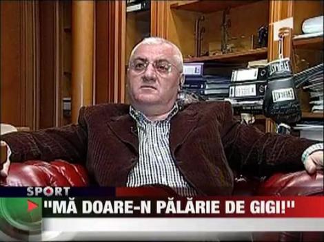 Dragomir: "Ma doare-n palarie de Gigi"