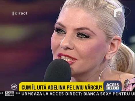 Cum il uita Adelina pe Liviu Varciu?