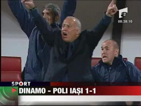 Dinamo - Poli Iasi 1-1