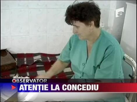 Atentie la concediul medical!