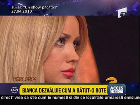 Bianca dezvaluie cum a batut-o Bote