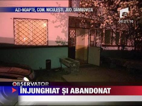 Injunghiat si abandonat de apropiati ai clanului Preda