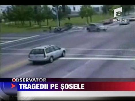 Tragedii pe sosele! Conduceti cu grija!