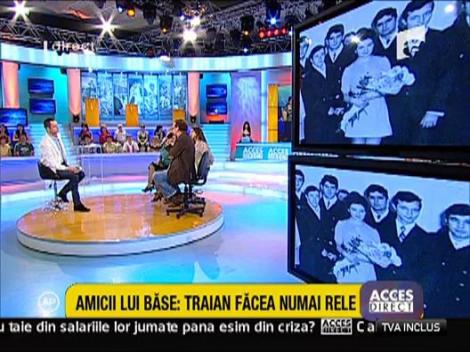 Prietenele lui Basescu din copilarie ii iau apararea presedintelui