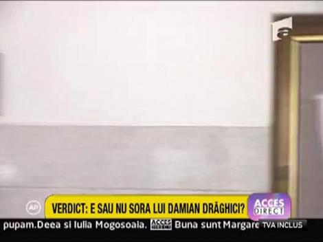 Verdict: e sau nu sora lui Damian Draghici?