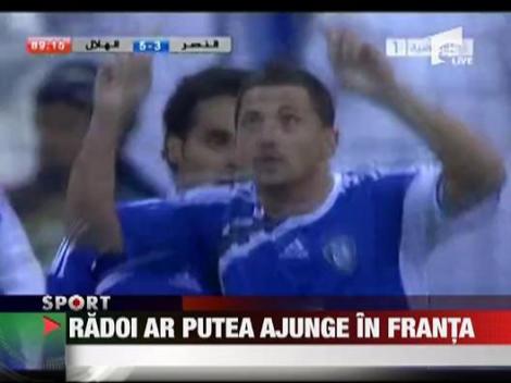 Radoi ar putea ajunge in Franta