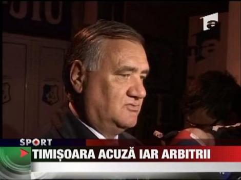 Timisoara acuza iar arbitrii
