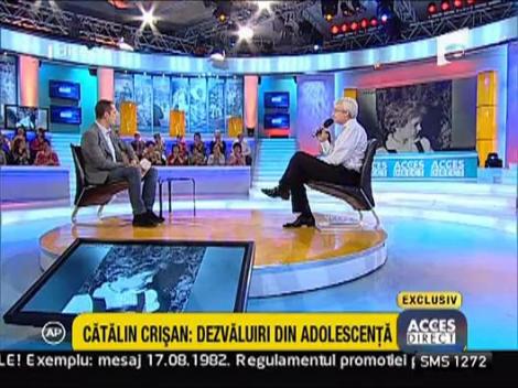 Catalin Crisan: dezvaluiri din adolescenta