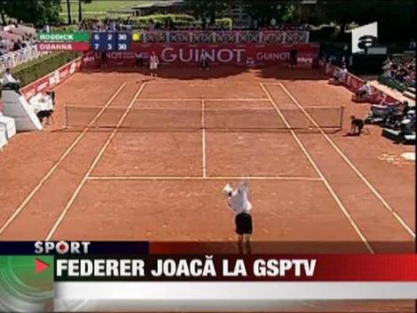 Roger Federer joaca la GSPTV