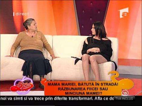 Mama Mariei, batuta in strada! Razbunare sau minciuna?