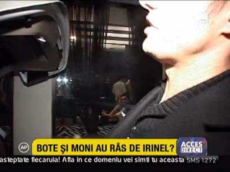 Bote si Moni au ras de Irinel?