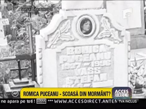 Romica Puceanu, scoasa din mormant?