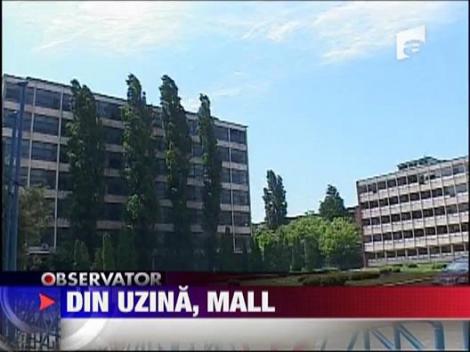 Din uzina, mall