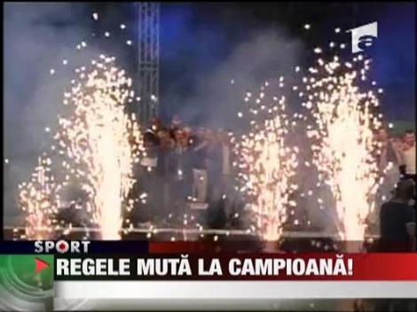 "Regele" se muta la campioana