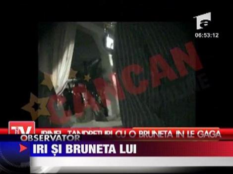 Iri si bruneta lui