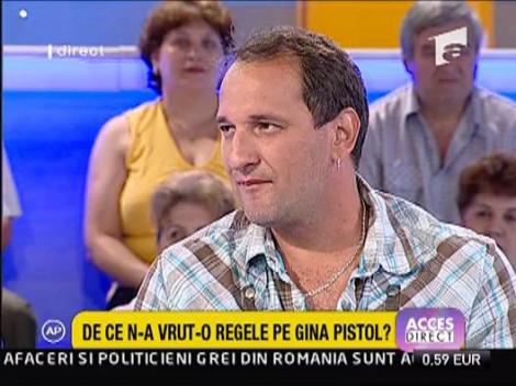 Regele nu a vrut-o pe Gina Pistol