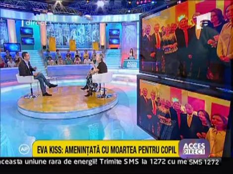 Eva Kiss - amenintata cu moartea din cauza copilului