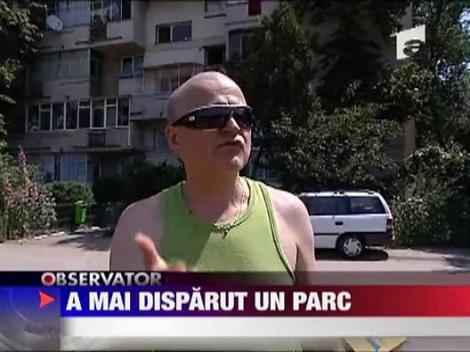 A mai disparut un parc