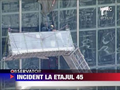 Incident la etajul 45