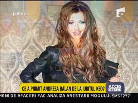 Ce cadou a primit Andreea Balan de la iubitul ei Keo?