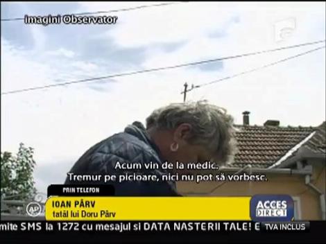 Parintii lui Doru Parv se roaga pentru fiul lor