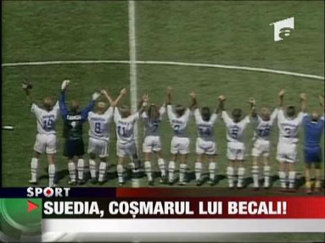 Suedia, cosmarul lui Becali!