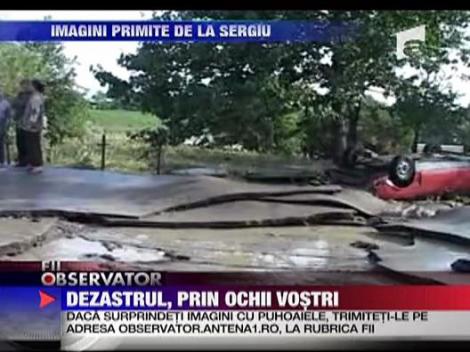 Dezastrul, prin ochii vostri