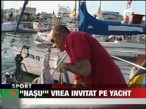 "Nasu" vrea invitat pe yacht