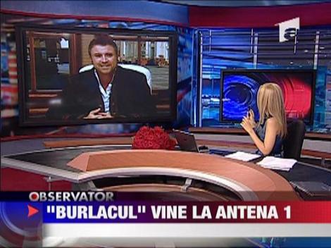 "Burlacul" vine la Antena 1