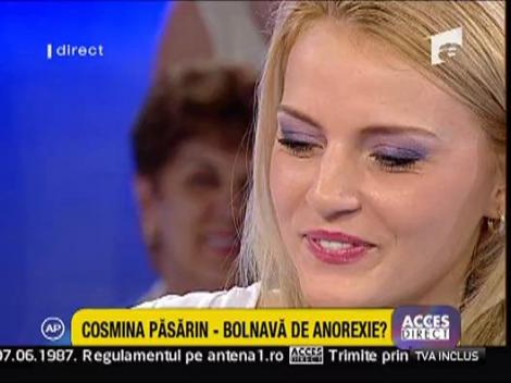 Cosmina Pasarin - bolnava de anorexie?