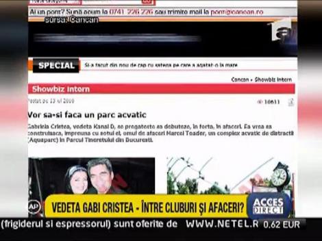 Gabi Cristea se imparte intre distractii si afaceri