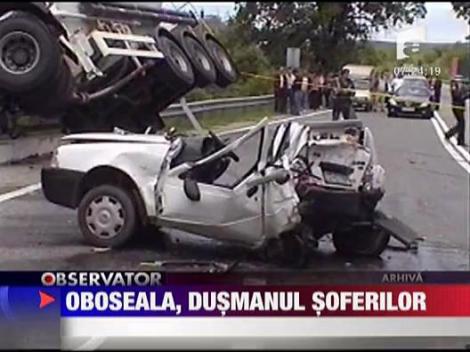 Oboseala, dusmanul soferilor