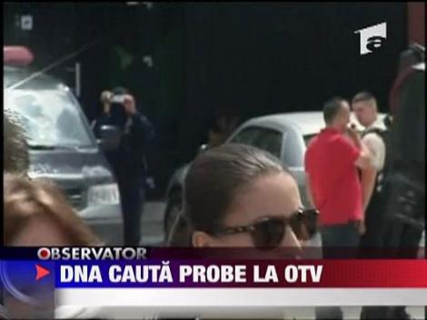 DNA la sediul OTV