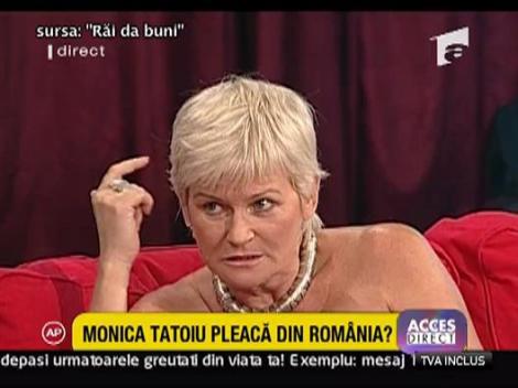 Monica Tatoiu pleaca definitiv din Romania