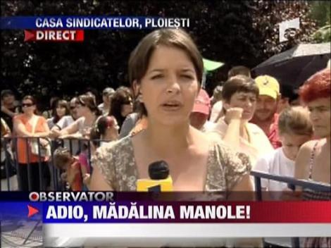 Adio, Madalina Manole!