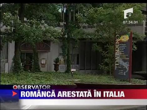 Romanca arestata in Italia pentru hartuire