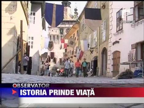 Istoria prinde viata la Sighisoara