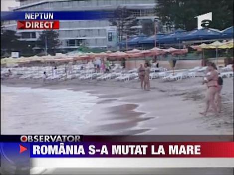 Romania s-a mutat la mare