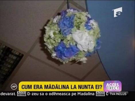 Cum era Madalina la nunta?