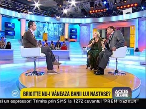 Brigitte nu-i vaneaza banii lui Nastase?