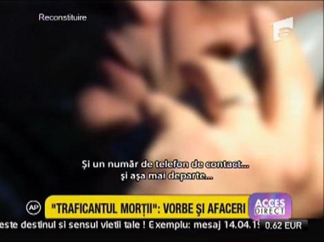 "Traficantul mortii" - negocieri prin telefon