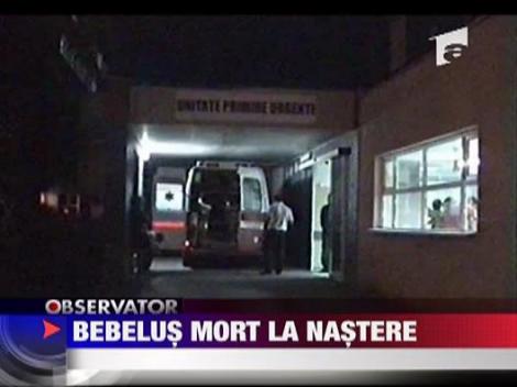 Bebelus mort la nastere