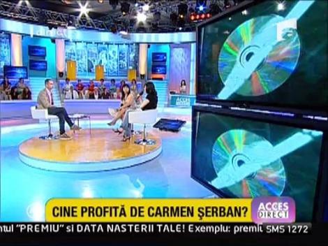 Cine profita de Carmen Serban?