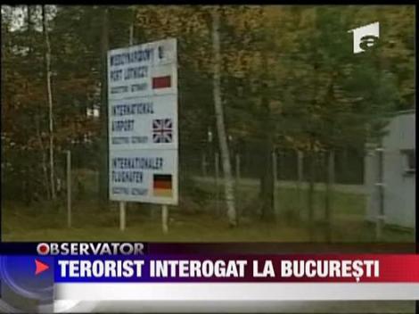 Terorist interogat la Bucuresti