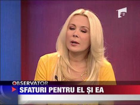 Dana Savuica, sfaturi pentru el si ea